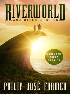 Riverworld and Other Stories - ebook